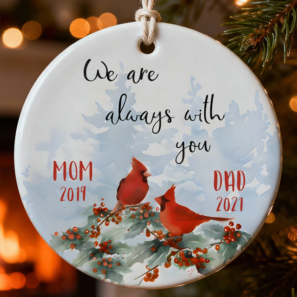 Personalized Cardinal Memorial Ornament | “We Are Always With You” Remembrance Keepsake Honoring Loved Ones